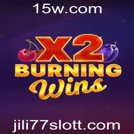 Explorando o Mundo do BurningWinsX2: Um Clássico JILI77 Slot