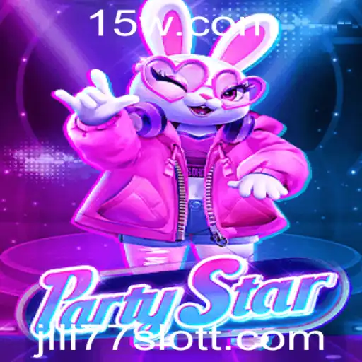 Explorando o Mundo de PartyStar e JILI77 Slot