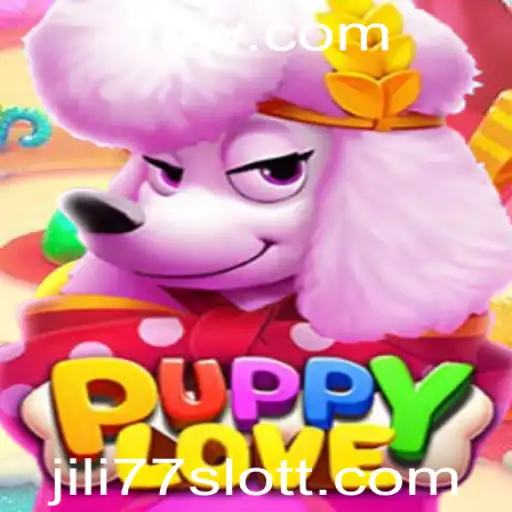 Descubra o Encantador Mundo do Jogo PuppyLove e a Emoção do JILI77 Slot