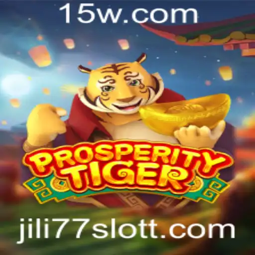 Descubra o Mundo Encantador do Jogo ProsperityTiger no JILI77 Slot