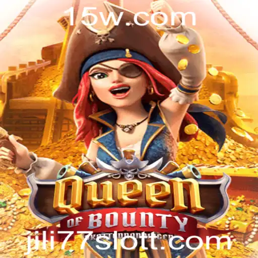 Descubra o Mundo Aventureiro de QueenofBounty no JILI77 Slot