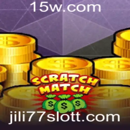 Descubra o Empolgante Mundo de ScratchMatch e o Charme do JILI77 Slot
